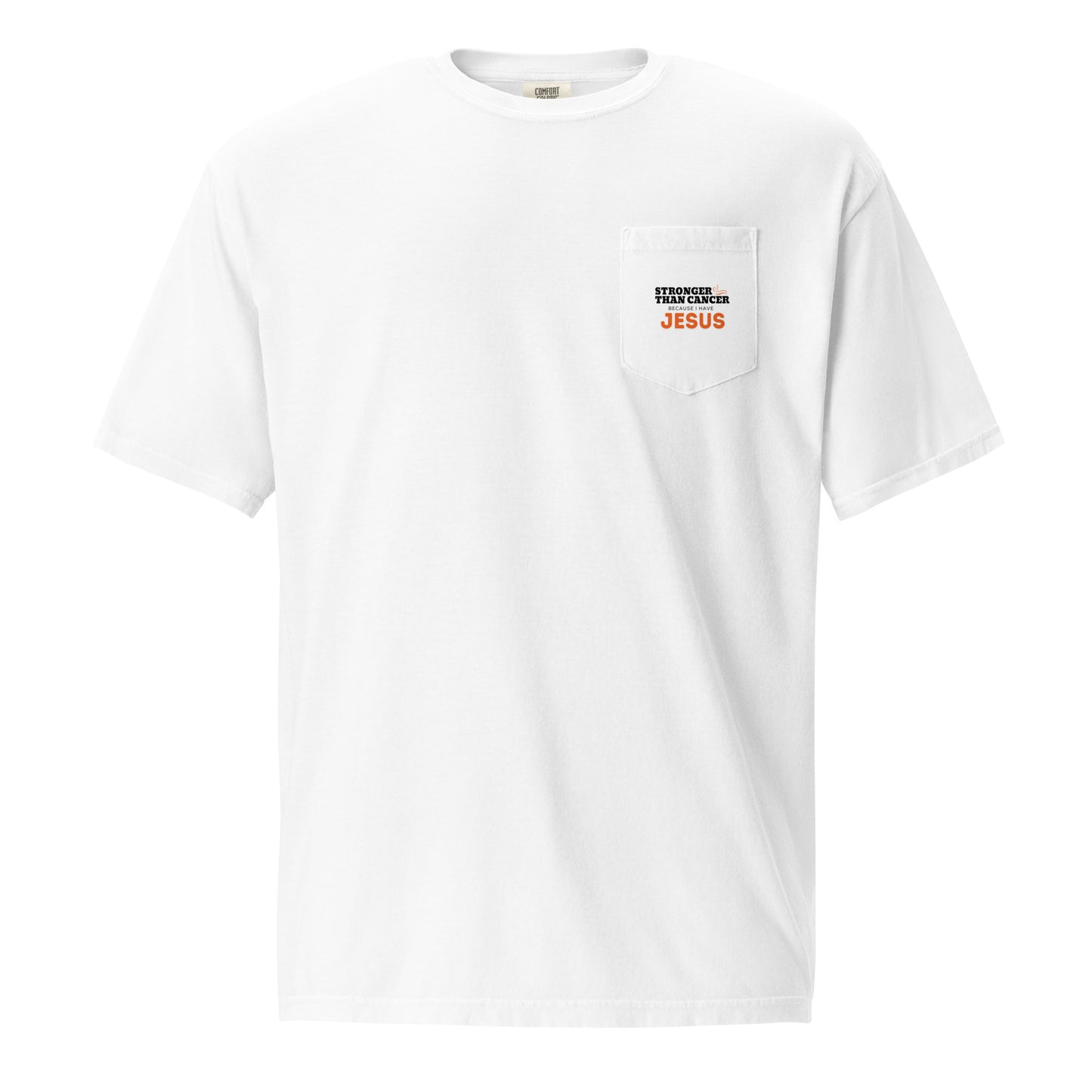Stronger than Cancer because I have Jesus . Side Pocket -